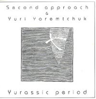 The Second Approach & Yuri Yaremtchuk Yurassic Period артикул 11182a.