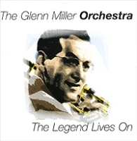 The Glenn Miller Orchestra The Legend Lives On артикул 11204a.